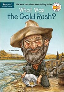 Children's Book: What was the California Gold Rush? 