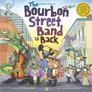 The Bourbon Street Band is Back Louisiana Chilren;s Book